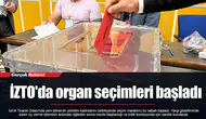 İZTO'da organ seçimleri başladı