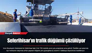 Seferihisar’ın trafik düğümü çözülüyor