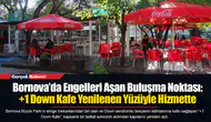 Bornova’da Engelleri Aşan Buluşma Noktası: +1 Down Kafe Yenilenen Yüzüyle Hizmette
