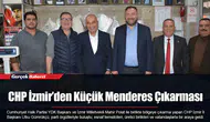 CHP İzmir’den Küçük Menderes Çıkarması