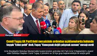 Cemil Tugay AK Parti’deki mesaisinin ardından açıklamalarda bulundu