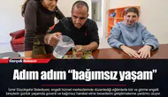 Adım adım “bağımsız yaşam”