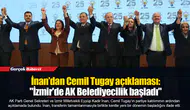 İnan’dan Cemil Tugay açıklaması: "İzmir'de AK Belediyecilik başladı"
