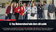 3. Yaş Üniversitesi’nde ders zili çaldı