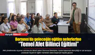 Bornova’da geleceğin eğitim neferlerine “Temel Afet Bilinci Eğitimi”