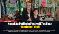Konak’ta Patilerin Festivali 7’nci kez “Merhaba” dedi