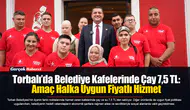 Torbalı’da Belediye Kafelerinde Çay 7,5 TL:  Amaç Halka Uygun Fiyatlı Hizmet
