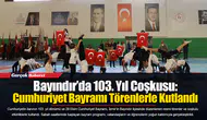 Bayındır’da 103. Yıl Coşkusu: Cumhuriyet Bayramı Törenlerle Kutlandı