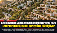 İzmir tarihi dokusunu koruyarak dönüşüyor