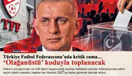 Türkiye Futbol Federasyonu’nda kritik cuma… ‘Olağanüstü’ koduyla toplanacak