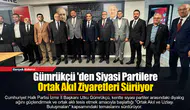 Gümrükçü’den uzlaşı ve diyalog seferberliği: "Toplum Suni Kavgalar Değil Ortak Akılla Çözüm Bekliyor"