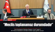 “Meclis toplanamaz durumdadır”