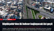 Büyükşehir’den iki bulvarı bağlayacak üst geçit