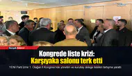 Kongrede liste krizi: Karşıyaka salonu terk etti