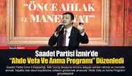 Saadet Partisi İzmir’de “Ahde Vefa Ve Anma Programı” Düzenledi