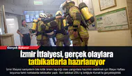 İzmir İtfaiyesi, gerçek olaylara tatbikatlarla hazırlanıyor