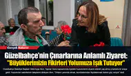 Güzelbahçe’nin Çınarlarına Anlamlı Ziyaret: "Büyüklerimizin Fikirleri Yolumuza Işık Tutuyor"
