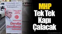 MHP Tek Tek Kapı Çalacak