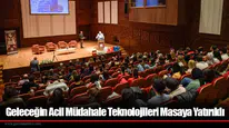 Geleceğin Acil Müdahale Teknolojileri Masaya Yatırıldı