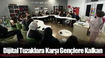 Dijital Tuzaklara Karşı Gençlere Kalkan
