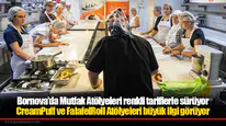 Bornova’da Mutfak Atölyeleri renkli tariflerle sürüyor