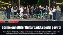 Görme engelliler Kültürpark’ta pedal çevirdi
