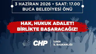 CHP İzmir'de meydanlara iniyor: "Gözaltılara ve Baskılara Karşı Buca'da Tek Yürek!"