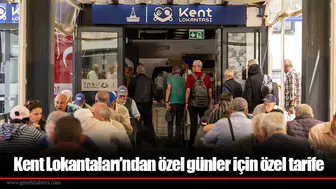Kent Lokantaları’ndan özel günler için özel tarife