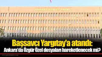 Başsavcı Yargıtay'a atandı: Ankara'da Özgür Özel dosyaları hareketlenecek mi?