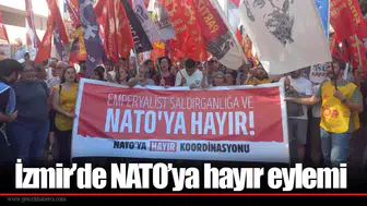 İzmir’de NATO’ya hayır eylemi