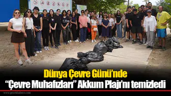 Dünya Çevre Günü’nde “Çevre Muhafızları” Akkum Plajı’nı temizledi