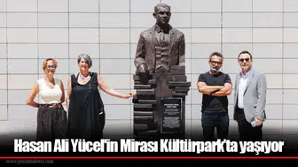 Hasan Ali Yücel'in Mirası Kültürpark’ta yaşıyor