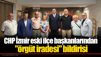 CHP İzmir eski ilçe başkanlarından "örgüt iradesi" bildirisi