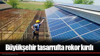 Büyükşehir tasarrufta rekor kırdı
