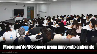 Menemen'de YKS öncesi prova üniversite amfisinde