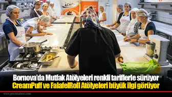 Bornova’da Mutfak Atölyeleri renkli tariflerle sürüyor