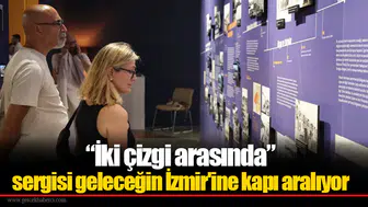 “İki çizgi arasında” sergisi geleceğin İzmir'ine kapı aralıyor