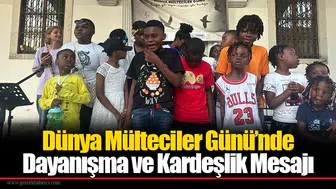 Dünya Mülteciler Günü’nde Dayanışma ve Kardeşlik Mesajı