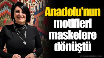 Anadolu'nun motifleri maskelere dönüştü