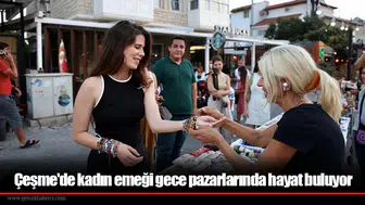 Çeşme'de kadın emeği gece pazarlarında hayat buluyor