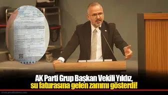 AK Parti Grup Başkan Vekili Yıldız, su faturasına gelen zammı gösterdi!