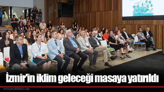 İzmir'in iklim geleceği masaya yatırıldı