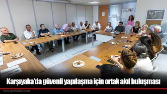 Karşıyaka’da güvenli yapılaşma için ortak akıl buluşması