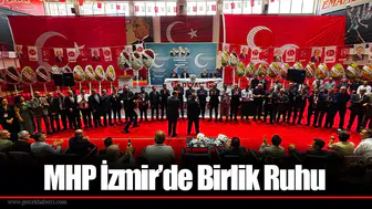 MHP İzmir’de Birlik Ruhu