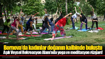 Bornova’da kadınlar doğanın kalbinde buluştu