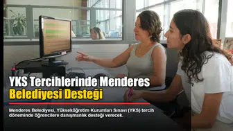 YKS Tercihlerinde Menderes Belediyesi Desteği