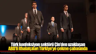 Türk konfeksiyon sektörü Çin’den uzaklaşan ABD’li ithalatçıları Türkiye’ye çekme çabasında