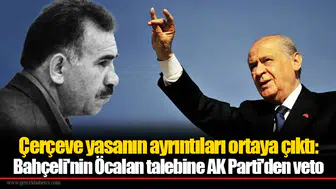 Çerçeve yasanın ayrıntıları ortaya çıktı: Bahçeli'nin Öcalan talebine AK Parti'den veto