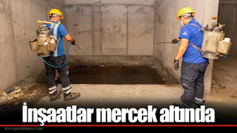 İnşaatlar mercek altında