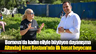 Bornova’da kadın eliyle büyüyen dayanışma